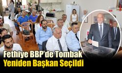 Fethiye BBP’de Tombak Yeniden Başkan Seçildi