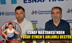 Esnaf Hastanesi’nden Yusuf Eymen’e Anlamlı Destek