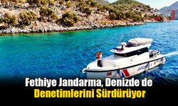 Fethiye Jandarma, Denizde de Denetimlerini Sürdürüyor