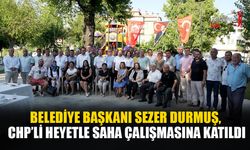 Belediye Başkanı Sezer Durmuş, CHP’li Heyetle Saha Çalışmasına Katıldı
