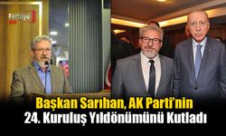 Başkan Sarıhan, AK Parti’nin 24. Kuruluş Yıldönümünü Kutladı