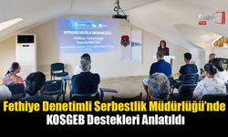 Fethiye Denetimli Serbestlik Müdürlüğü’nde KOSGEB Destekleri Anlatıldı