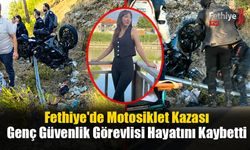 Fethiye'de Motosiklet Kazası, Genç Kadın Hayatını Kaybetti