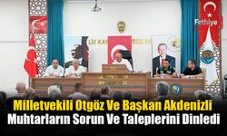 Milletvekili Otgöz Ve Başkan Akdenizli, Muhtarların Sorun Ve Taleplerini Dinledi