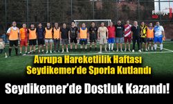 Avrupa Hareketlilik Haftası Seydikemer’de Sporla Kutlandı