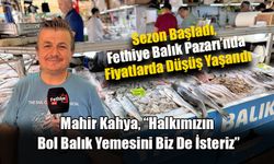 Sezon Başladı, Fethiye Balık Pazarı’nda Fiyatlarda Düşüş Yaşandı