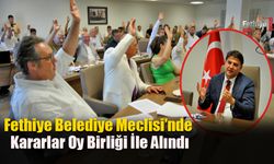 Fethiye Belediye Meclisi’nde Kararlar Oy Birliği İle Alındı