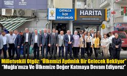 Milletvekili Otgöz: ‘’Ülkemizi Aydınlık Bir Gelecek Bekliyor’’