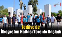 Fethiye’de İlköğretim Haftası Törenle Başladı