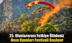 25. Uluslararası Fethiye Ölüdeniz Hava Oyunları Festivali Başlıyor
