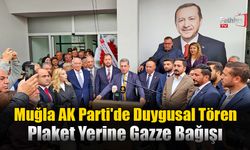 Muğla AK Parti'de Duygusal Tören