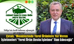 Başkan Çıralı’dan Yerel Ürün Kullanan İşletmelere: “Odamızla İletişime Geçin”