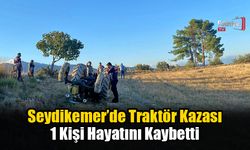 Seydikemer’de Traktör Kazası 1 Kişi Hayatını Kaybetti