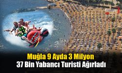 Muğla, 9 Ayda 3 Milyon 37 Bin Yabancı Turisti Ağırladı