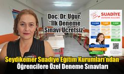 Seydikemer Suadiye Eğitim Kurumları’ndan Öğrencilere Özel Deneme Sınavları