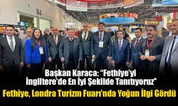 Fethiye, Londra Turizm Fuarı’nda Yoğun İlgi Gördü