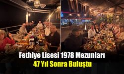 Fethiye Lisesi 1978 Mezunları 47 Yıl Sonra Buluştu