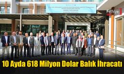 10 Ayda 618 Milyon Dolar Balık İhracatı