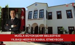 Muğla Büyükşehir Belediyesi Yılbaşı Hediyesi Kabul Etmeyecek