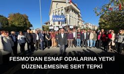 FESMO’dan Esnaf Odalarına Yetki Düzenlemesine Sert Tepki