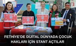 Fethiye’de Dijital Dünyada Çocuk Hakları İçin Stant Açtılar