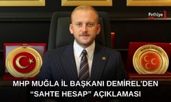MHP Muğla İl Başkanı Demirel’den “Sahte Hesap” Açıklaması