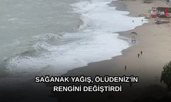 Sağanak Yağış, Ölüdeniz’in Rengini Değiştirdi