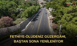 Fethiye–Ölüdeniz Güzergâhı, Baştan Sona Yenileniyor