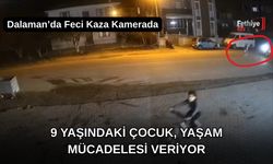 Dalaman'da Feci Kaza Kamerada: 9 Yaşındaki Çocuk, Yaşam Mücadelesi Veriyor