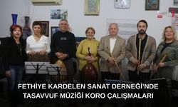 Fethiye Kardelen Sanat Derneği’nde Tasavvuf Müziği Koro Çalışmaları