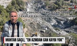 Seydikemer’de Heyelan Sonrası Ekipler Çalışmalarını Sürdürüyor