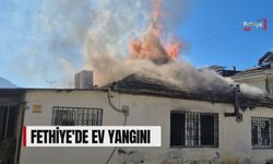 Fethiye'de Ev Yangını