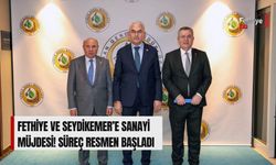 Fethiye ve Seydikemer’e Sanayi Müjdesi! Süreç Resmen Başladı