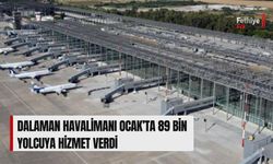 Dalaman Havalimanı Ocak’ta 89 Bin Yolcuya Hizmet Verdi