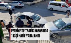 Fethiye’de Trafik Kazasında 1 Kişi Hafif Yaralandı
