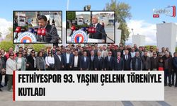 Fethiyespor 93. Yaşını Çelenk Töreniyle Kutladı