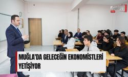 Muğla'da Geleceğin Ekonomistleri Yetişiyor