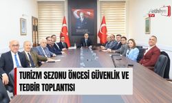 Turizm Sezonu Öncesi Güvenlik Ve Tedbir Toplantısı