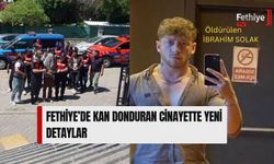 Fethiye’de Kan Donduran Cinayette Yeni Detaylar