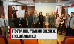 FTSO’da Hızlı Yemenin Obeziteye Etkileri Anlatıldı