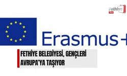 Fethiye Belediyesi, Gençleri Avrupa’ya Taşıyor