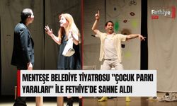 Menteşe Belediye Tiyatrosu "Çocuk Parkı Yaraları" İle Fethiye’de Sahne Aldı