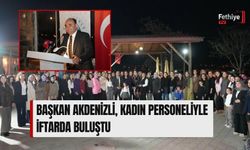 Başkan Akdenizli, Kadın Personeliyle İftarda Buluştu