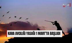 Kara Avcılığı Yasağı 1 Mart’ta Başladı
