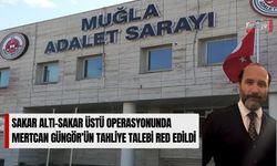 Sakar Altı-Sakar Üstü Operasyonunda Mertcan Güngör’ün Tahliye Talebi Red Edildi