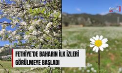 Fethiye’de Baharın İlk İzleri Görülmeye Başladı