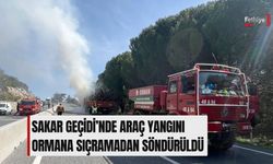 Sakar Geçidi’nde Araç Yangını Ormana Sıçramadan Söndürüldü