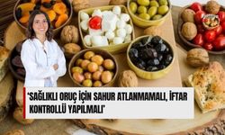 ‘Sağlıklı Oruç İçin Sahur Atlanmamalı, İftar Kontrollü Yapılmalı’