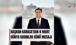 Başkan Karaca'dan 8 Mart Dünya Kadınlar Günü Mesajı