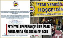 Fethiyeli Fenerbahçeliler İftar Sofrasında Bir Araya Gelecek